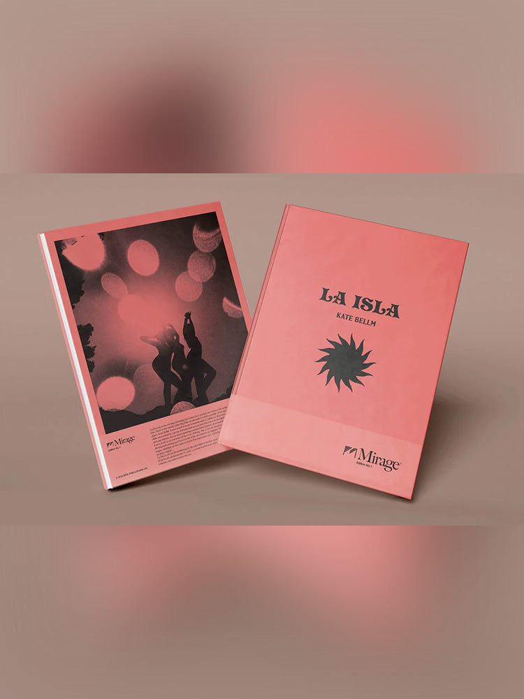 Kate Bellm/La Isla Mirage Edition No.1