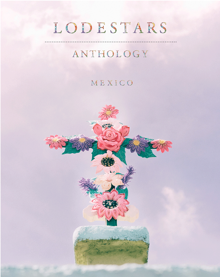 Lodestars Anthology Mexico