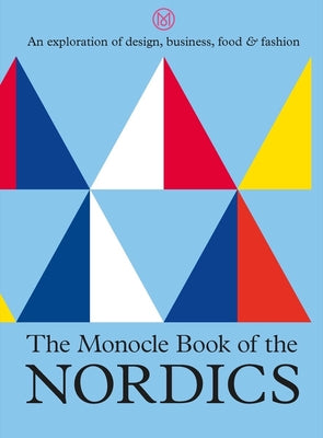 The Monocle Book of Nordics