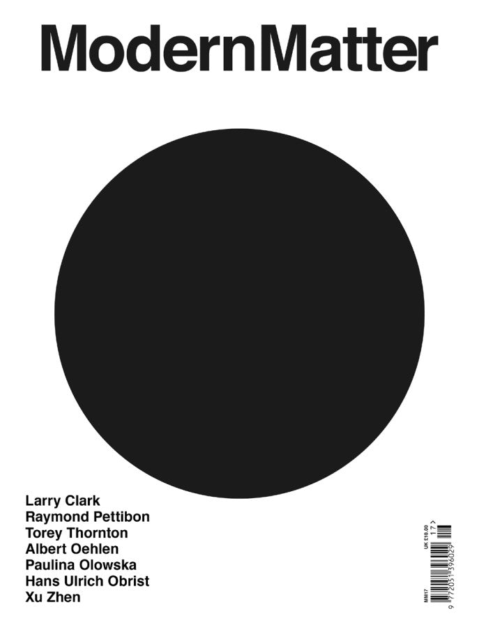 Modern Matter “Is anyone normal out there?” Issue 17