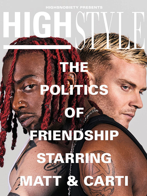 HIGHSTYLE — A Magazine by Highsnobiety Spring 2021 edition