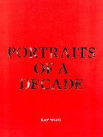 Portraits of a Decade - Limited Edition Book