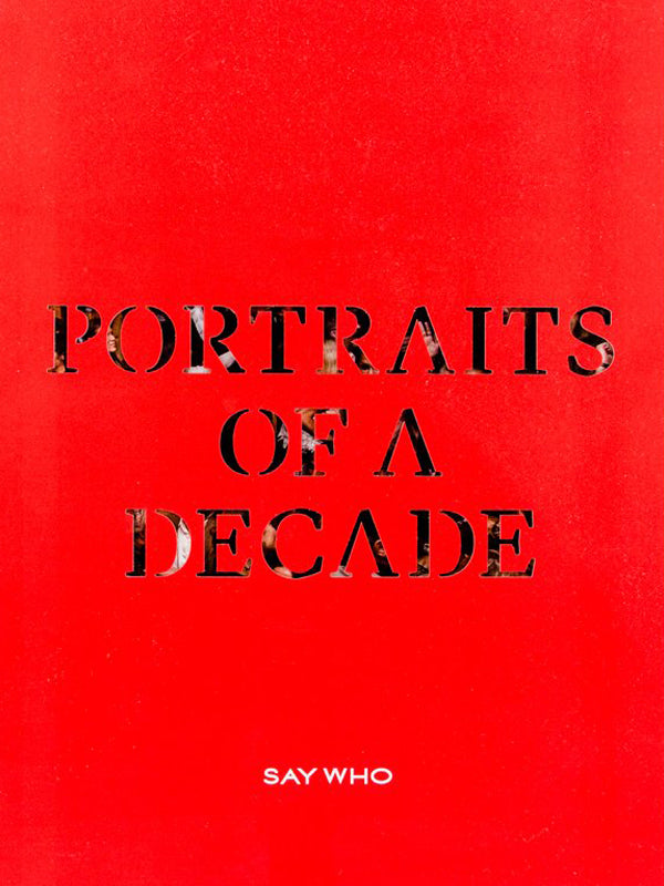 "Portraits of a Decade" - Limited Edition Book
